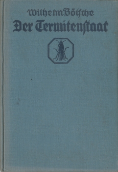 Buch Termiten Staat von Wilhelm Bölsche 1931