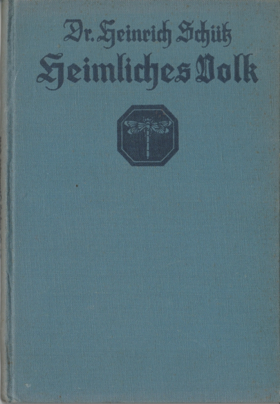 Buch Heimliches Volk von Dr. Heinrich Schütz 1931