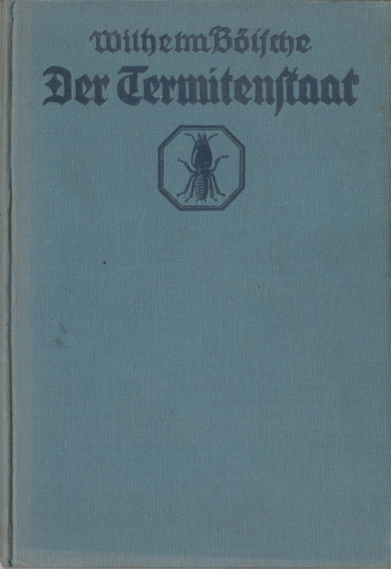 Buch Termiten Staat von Wilhelm Bölsche 1931